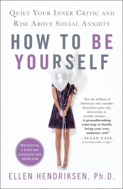 How to Be Yourself (eBook, ePUB) - Hendriksen, Ellen