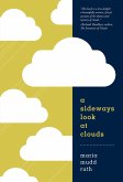 A Sideways Look at Clouds (eBook, ePUB)