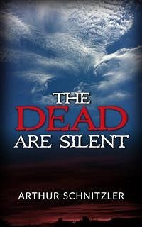 The dead are silent (eBook, ePUB) - Schnitzler, Arthur