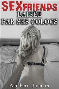 Sexfriend: Baisée par ses Colocs (eBook, ePUB) - Jones, Amber