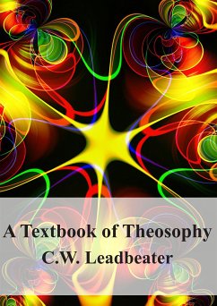 A Textbook of Theosophy (eBook, PDF) - W. Leadbeater, C.