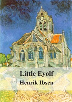 Little Eyolf (eBook, PDF) - Ibsen, Henrik