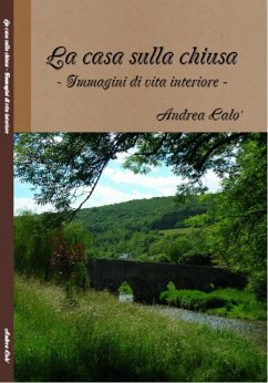 La Casa Sulla Chiusa (eBook, ePUB) - Calo', Andrea