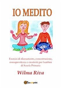 Io medito (eBook, ePUB) - Riva, Wilma