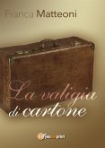 La valigia di cartone (eBook, ePUB)