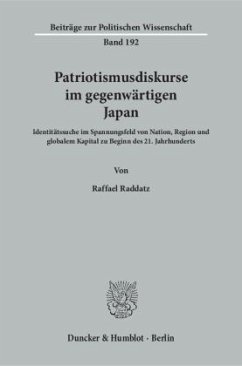 Patriotismusdiskurse im gegenwärtigen Japan - Raddatz, Raffael
