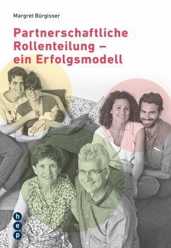Partnerschaftliche Rollenteilung - ein Erfolgsmodell (eBook, ePUB) - Bürgisser, Margret