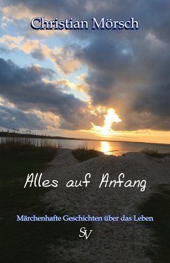 Alles auf Anfang (eBook, ePUB) - Mörsch, Christian