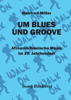 Um Blues und Groove - Miller, Manfred