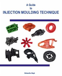 A Guide to Injection Moulding Technique (eBook, ePUB) - Singh, Dinbandhu