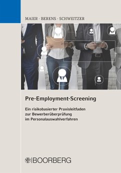 Pre-Employment-Screening (eBook, ePUB) - Maier, Bernhard; Berens, Holger; Schweitzer, Andreas