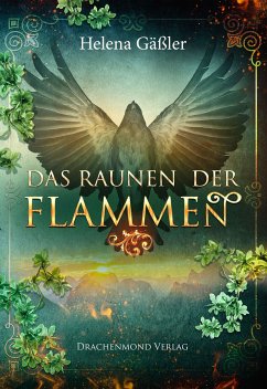 Das Raunen der Flammen (eBook, ePUB) - Gäßler, Helena