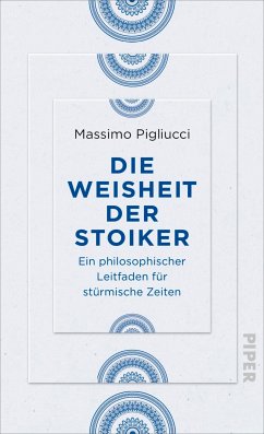 Die Weisheit der Stoiker (eBook, ePUB) - Pigliucci, Massimo