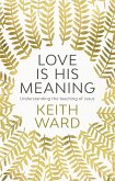 Love Is His Meaning (eBook, ePUB)