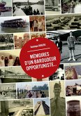 Mémoires d'un baroudeur opportuniste... (eBook, ePUB)