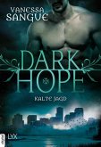 Kalte Jagd / Dark Hope (eBook, ePUB)