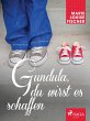 Gundula, du wirst es schaffen (eBook,... - Bild 1