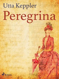 Peregrina (eBook, ePUB) - Keppler, Utta