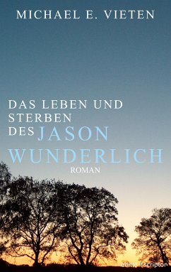 Das Leben und Sterben des Jason Wunderlich (eBook, ePUB) - Vieten, Michael E.