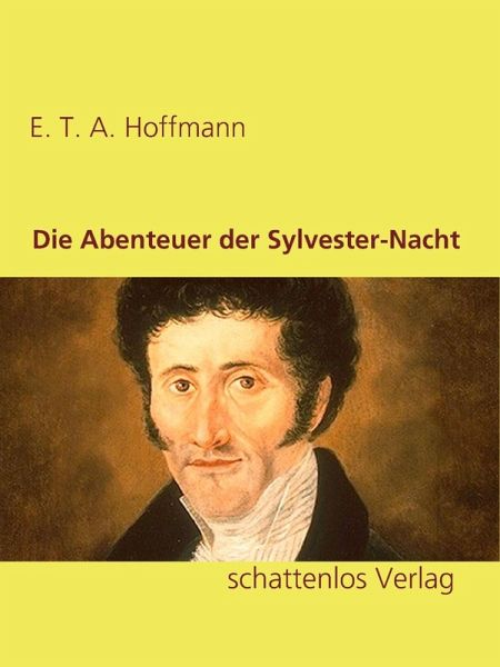 Die Abenteuer der Sylvester-Nacht (eBook, ePUB) Die Abenteuer der Sylvester-Nacht (eBook, ePUB)