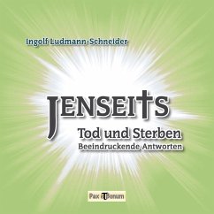 Jenseits, Tod und Sterben (eBook, ePUB) - Ludmann-Schneider, Ingolf