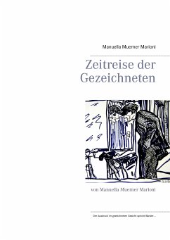 Zeitreise der Gezeichneten (eBook, ePUB) - Muerner Marioni, Manuella