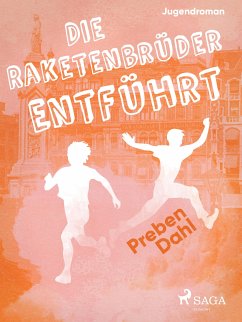 Die Raketenbrüder: Entführt (eBook, ePUB) - Dahl, Preben