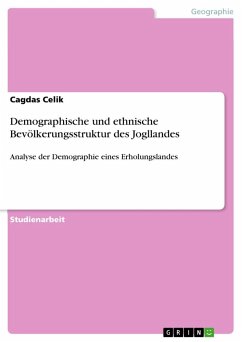 Demographische und ethnische Bevölkerungsstruktur des Jogllandes - Celik, Cagdas