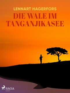 Die Wale im Tanganjikasee (eBook, ePUB) - Hagerfors, Lennart