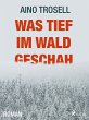 Was tief im Wald geschah (eBook, ePUB) - Bild 1