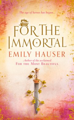 For The Immortal - Hauser, Emily