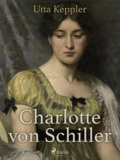 Charlotte von Schiller (eBook, ePUB) - Keppler, Utta