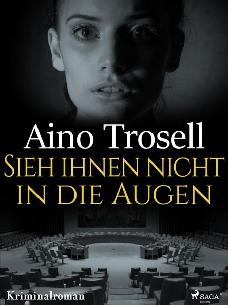 Sieh ihnen nicht in die Augen (eBook, ePUB) Sieh ihnen nicht in die Augen (eBook, ePUB)