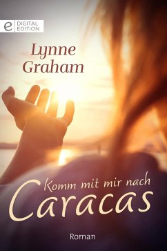 Komm mit mir nach Caracas (eBook, ePUB) - Graham, Lynne