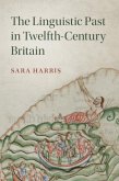 Linguistic Past in Twelfth-Century Britain (eBook, PDF)
