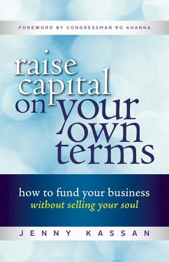 Raise Capital on Your Own Terms (eBook, ePUB) - Kassan, Jenny