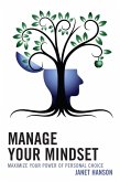 Manage Your Mindset (eBook, ePUB) Manage Your Mindset (eBook, ePUB)