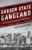 Garden State Gangland (eBook, ePUB)