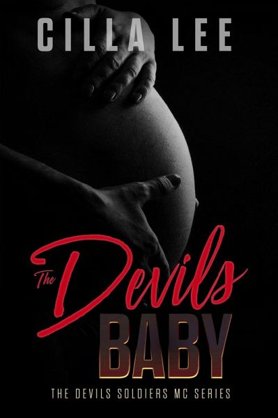 The Devils Baby (The Devils Soldiers mc, #2) (eBook, ePUB)