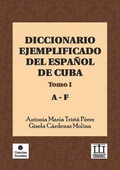 Diccionario ejemplificado del español de Cuba (eBook, ePUB) - Tristá Pérez, Antonia María; Cárdenas Molina, Gisela