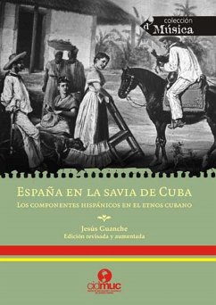 España en la savia de Cuba (eBook, ePUB) - Guanche Pérez, Jesús