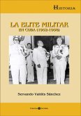 La élite militar en Cuba (1952-1958) (eBook, ePUB)