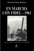 En marcha con Fidel - 1961 (eBook, ePUB)