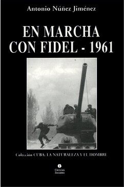 En marcha con Fidel - 1961 (eBook, ePUB) - Núñez Jiménez, Antonio