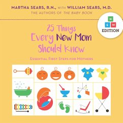 25 Things Every New Mom Should Know (eBook, ePUB) - Sears, Martha; Sears, William