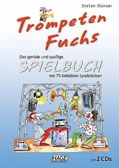 Trompeten-Fuchs Spielbuch (+2 CD's) für 2-3 Trompeten Spielpartitur Trompeten-Fuchs Spielbuch (+2 CD's) für 2-3 Trompeten Spielpartitur