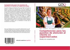 Competencias para los puestos de atención al cliente en supermercados - Gastélum F., Rosa L.;Espinoza V., Fco. J.;Robles I., Juan C.