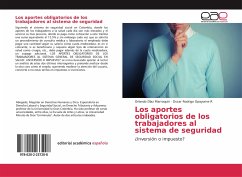 Los aportes obligatorios de los trabajadores al sistema de seguridad - Díaz Marroquín, Orlando;Opayome R, Oscar Rodrigo