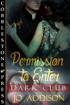 Permission to Enter (Dark Club, #3) (eBook, ePUB) - Addison, Jo