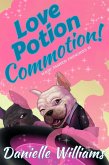 Love Potion Commotion! (Magic Fashion Frenchies, #1) (eBook, ePUB)